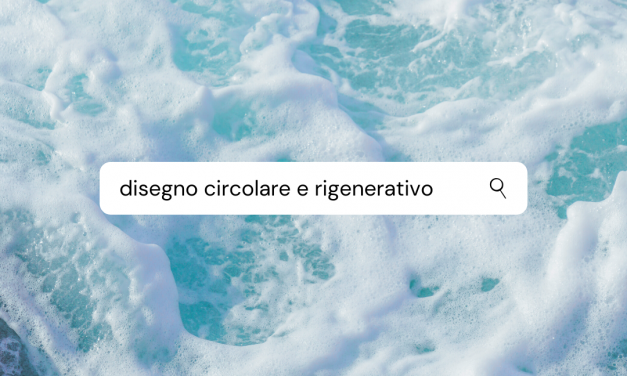 Processi rigenerativi e disegno circolare